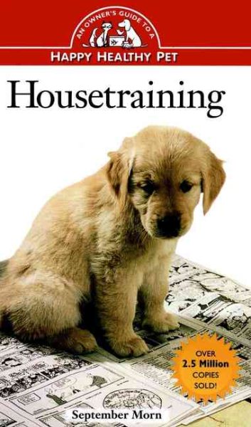 Housetraining: An Owner's Guide to a Happy Healthy Pet cover
