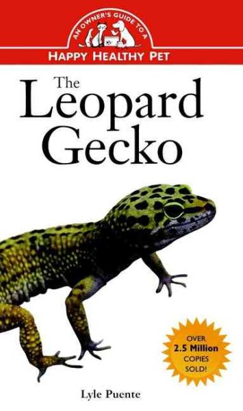 The Leopard Gecko: An Owner's Guide to a Happy Healthy Pet cover