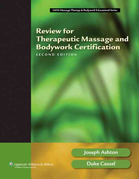 Review for Therapeutic Massage And Bodywork Certification (Lww Massage Therapy & Bodywork Educational Series) cover