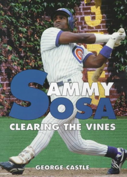 Sammy Sosa: Clearing the Vines cover