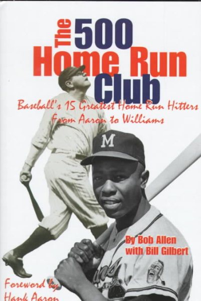 The 500 Home Run Club: From Aaron to Williams cover