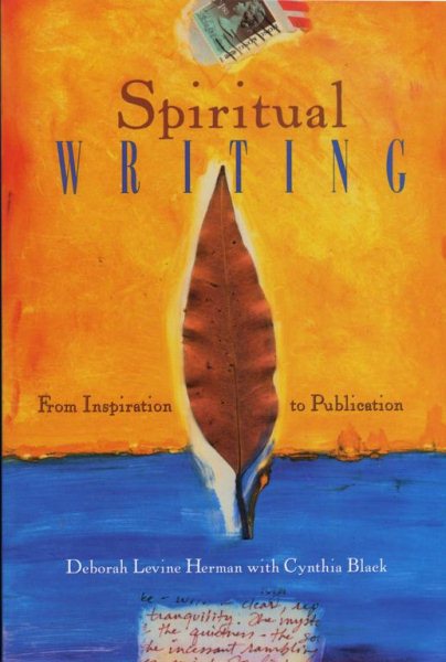 Spiritual Writing: From Inspiration to Publication cover