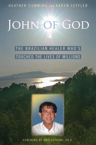 John of God: The Brazilian Healer Who's Touched the Lives of Millions cover