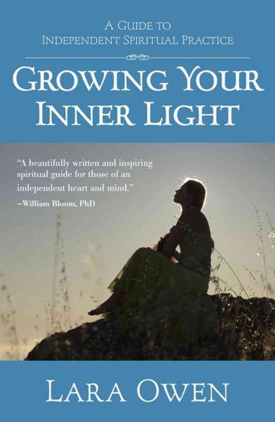 Growing Your Inner Light: A Guide to Independent Spiritual Practice cover