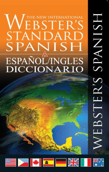 Webster's Standard English/Spanish: English/Spanish and Espanol/Ingles Dictionary (New International Webster's Standard Editions) (English and Spanish Edition) cover