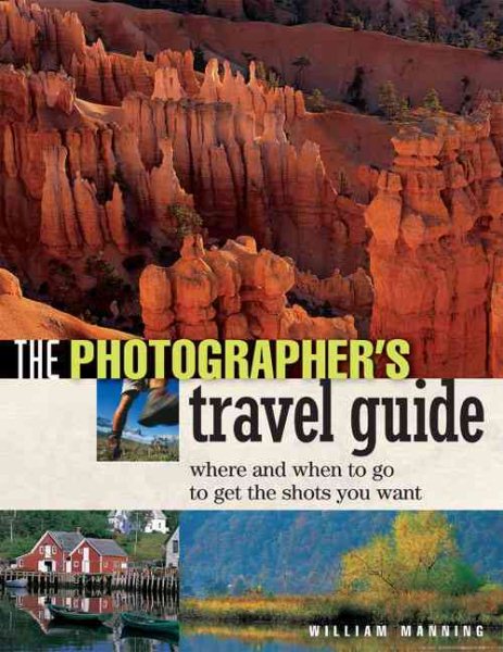 The Photographers Travel Guide