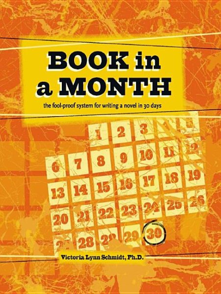 Book in a Month: The Fool-Proof System for Writing a Novel in 30 Days cover