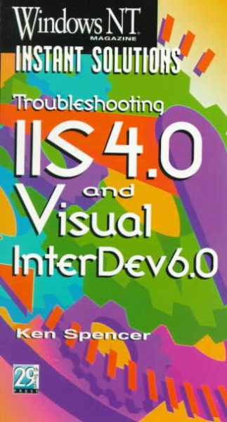Windows NT Magazine Instant Solutions: Troubleshooting IIS 4.0 and Visual InterDev 6.0