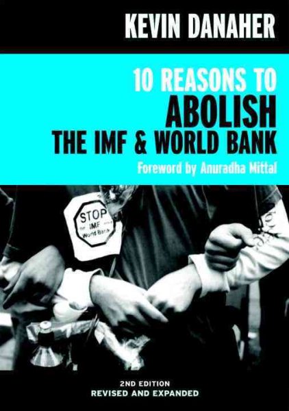 10 Reasons to Abolish the IMF & World Bank (Open Media Series) cover