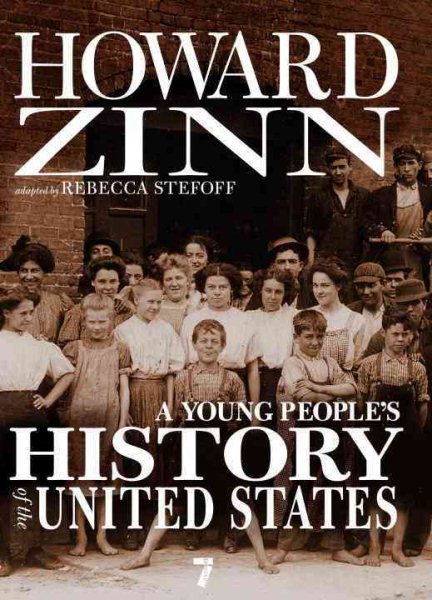 A Young People's History of the United States: Columbus to the War on Terror (For Young People Series) cover
