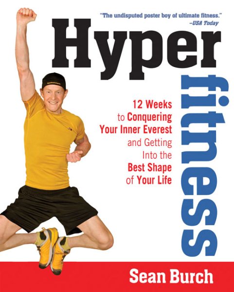 Hyper Fitness: 12 Weeks to Conquering Your Inner Everest and Getting Into the Best Shape ofYour Life cover