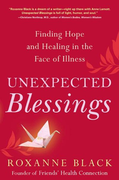 Unexpected Blessings: Finding Hope and Healing in the Face of Illness cover