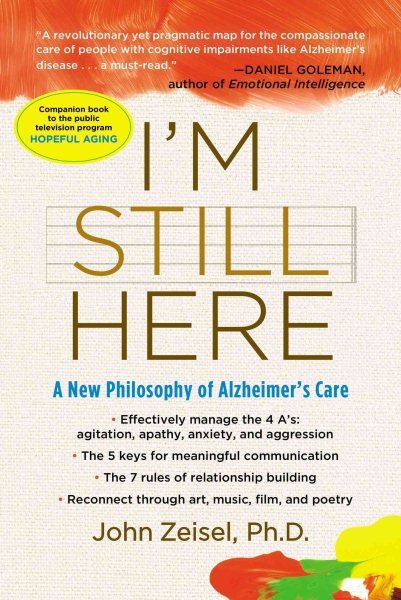 I'm Still Here: A New Philosophy of Alzheimer's Care cover