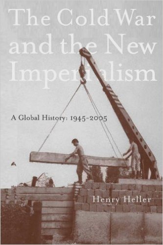 The Cold War and the New Imperialism: A Global History, 1945-2005 cover