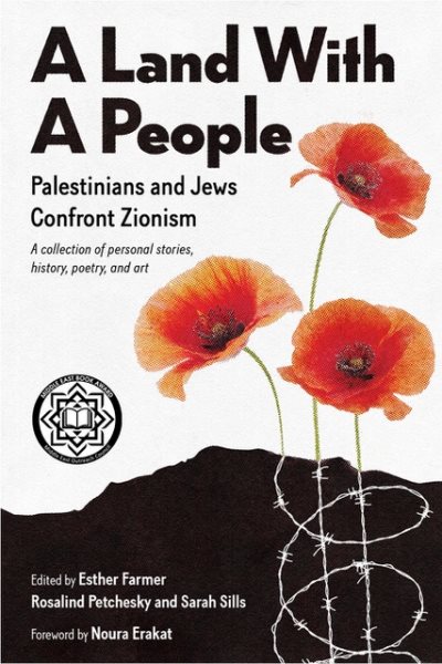 A Land With a People: Palestinians and Jews Confront Zionism cover