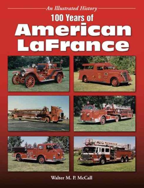 100 Years of American LaFrance cover