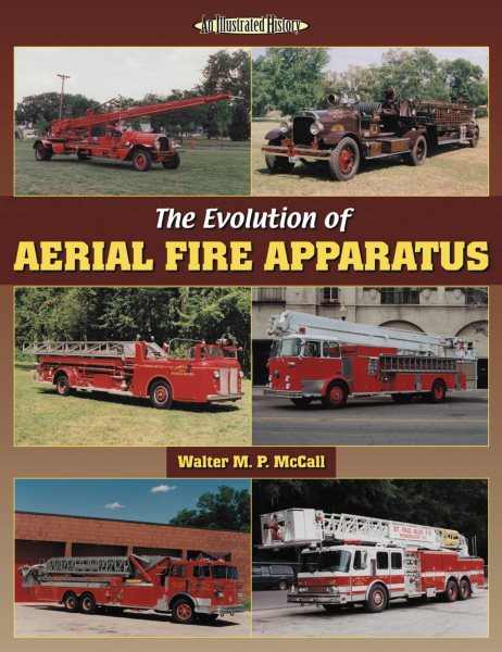 The Evolution of Aerial Fire Apparatus (Illustrated History) cover