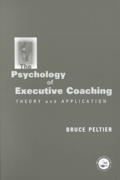 Psychology of Executive Coaching: Theory and Application cover