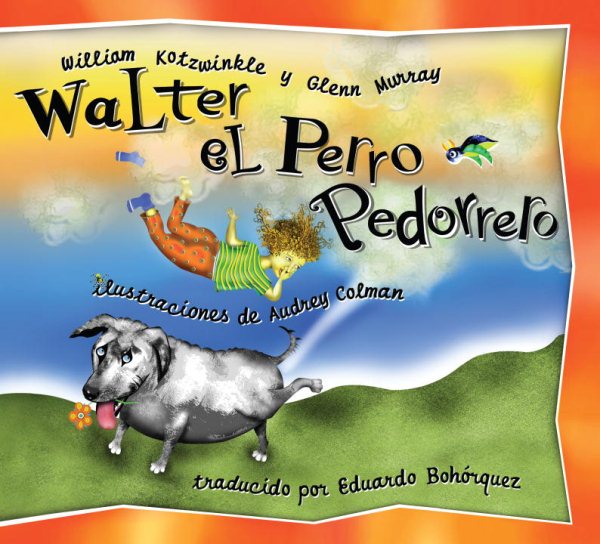 Walter el Perro Pedorrero: Walter the Farting Dog, Spanish-Language Edition (Spanish Edition)