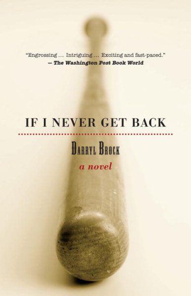 If I Never Get Back: A Novel cover