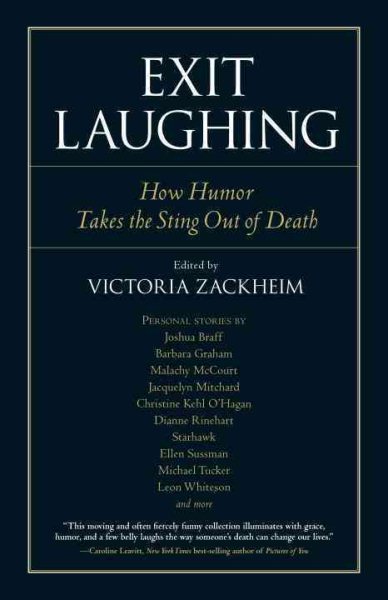 Exit Laughing: How Humor Takes the Sting Out of Death (Io Series) cover