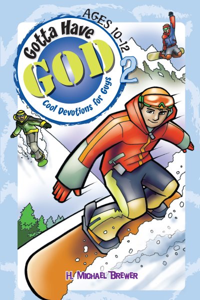 Gotta Have God Boys Devotional Vol 2 -- Ages 10-12