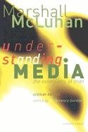 Understanding Media: The Extensions of Man : Critical Edition cover