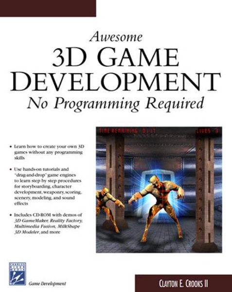 Awesome 3D Game Development: No Programming Required (Game Development Series) cover