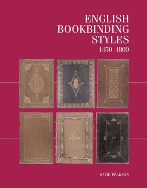 English Bookbinding Styles 1450 - 1800: A Handbook cover