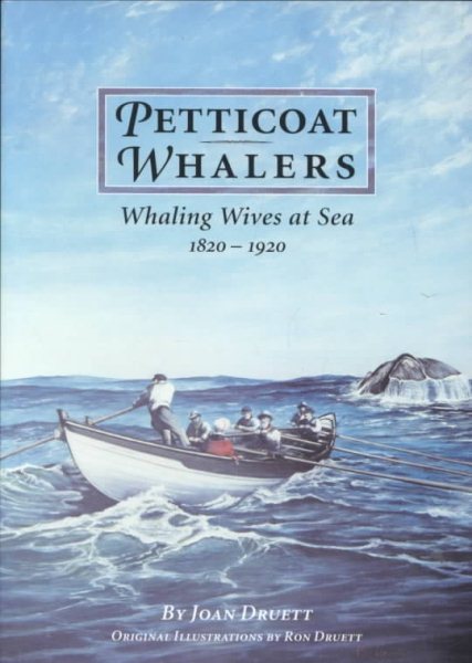 Petticoat Whalers: Whaling Wives at Sea, 1820–1920 cover