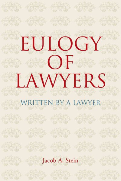 Eulogy of Lawyers. Written by a Lawyer cover