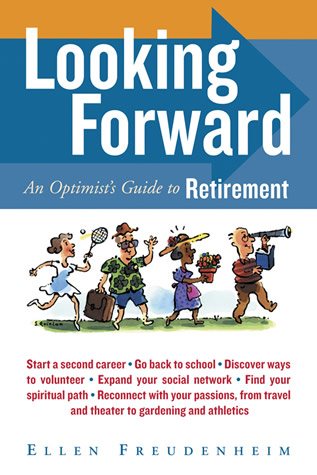 Looking Forward: An Optimist's Guide to Retirement
