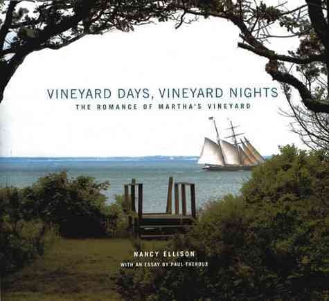 Vineyard Days, Vineyard Nights: The Romance of Martha's Vineyard