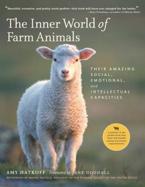 The Inner World of Farm Animals: Their Amazing Social, Emotional, and Intellectual Capacities cover