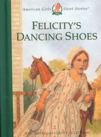 Felicity's Dancing Shoes (American Girl Collection) cover