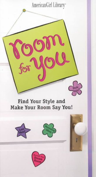 Room for You: Find Your Style and Make Your Room Say You! (American Girl Library) cover