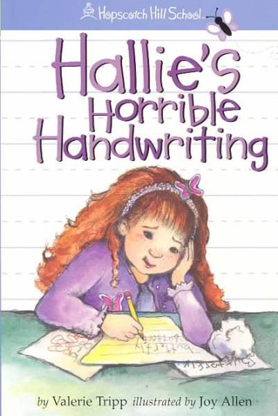 Hallie's Horrible Handwriting (Hopscotch Hill School)