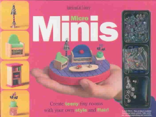Micro Minis: Create Teeny Tiny Rooms With Your Own Style and Flair (American Girl Library) cover