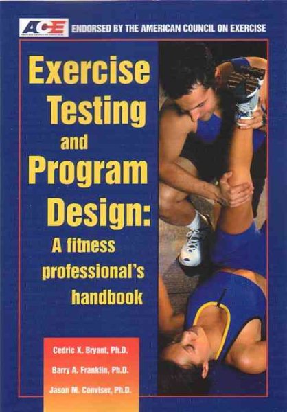 Exercise Testing And Program Design: A Fitness Professional's Handbook cover