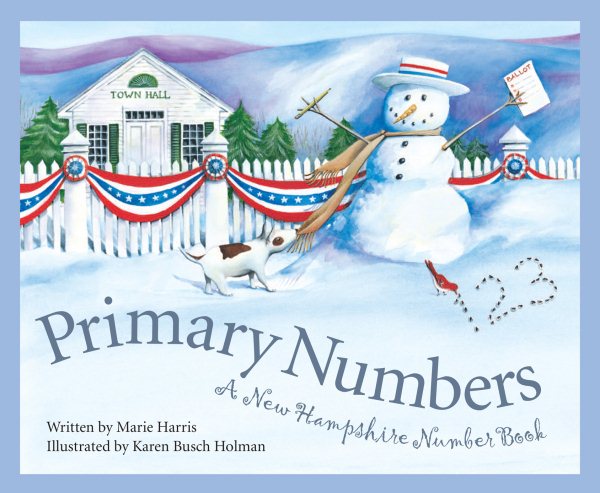 Primary Numbers: A New Hampshire Number Book (Count Your Way Across the USA)