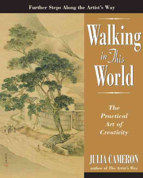 Walking in this World: The Practical Art of Creativity cover