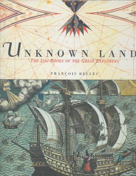 Unknown Lands: The Log Books of the Great Explorers cover