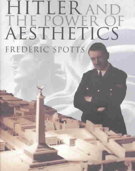 Hitler and the Power of Aesthetics cover