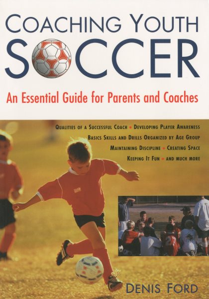 Coaching Youth Soccer: An Essential Guide for Parents and Coaches cover