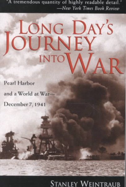 Long Day's Journey Into War: Pearl Harbor and a World at War-December 7, 1941 cover