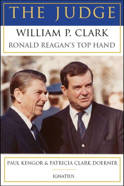 The Judge: William P. Clark, Ronald Reagan's Top Hand cover