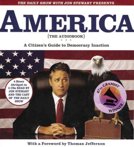 The Daily Show with Jon Stewart Presents America (The Audiobook): A Citizen's Guide to Democracy Inaction cover