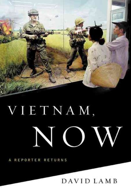 Vietnam, Now: A Reporter Returns cover