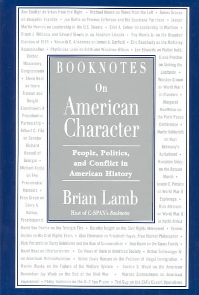Booknotes on American Character: People, Politics, and Conflict in American History