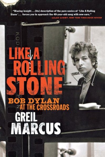 Like a Rolling Stone: Bob Dylan at the Crossroads cover